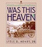 Front cover for the book Was This Heaven?: A Self-Portrait of Iowa on Early Postcards (Bur Oak Book) by Lyell D. Henry, Jr.