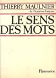 Le sens des mots (French Edition) by