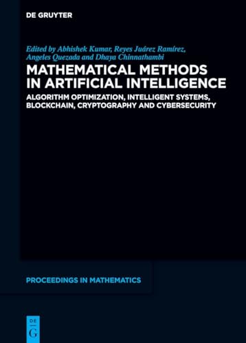Mathematical Methods in Artificial Intelligence: Algorithm Optimization, Blockchain, Cryptography and Cybersecurity