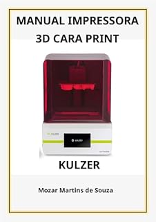 Livro Impressora 3D Cara Print 4.0 Kulzer