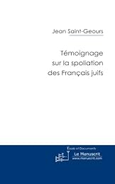 Témoignage sur la spoliation des Français juifs