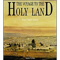 The Voyage to the Holy Land/ Le Voyage En Terre Sainte (English and French Edition)