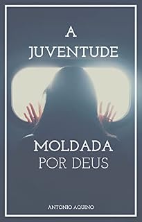Livro A Juventude Moldada por Deus