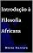 Livro Introdução à Filosofia Africana