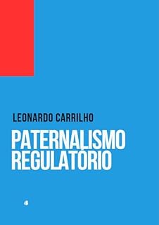 Livro Paternalismo Regulatório