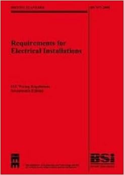 Requirements for Electrical Installations: BS 7671: 2008