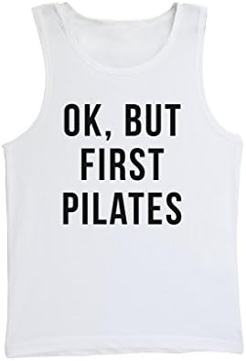 PREMIUM UNISEX TANKTOP - OK BUT FIRST PILATES - EXERCISE QUOTE