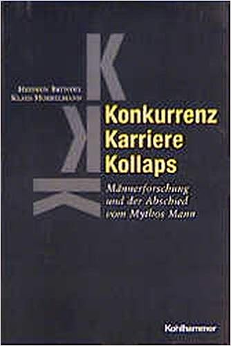 Konkurrenz Karriere Kollaps Mannerforschung Und Der Abschied Vom Mythos Mann German Edition Brundel Heidrun 9783170159020 Amazon Com Books