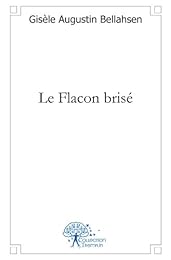 Le  flacon brisé