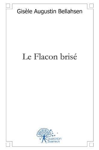 Le  flacon brisé