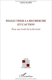 Dialectiser la recherche et l'action