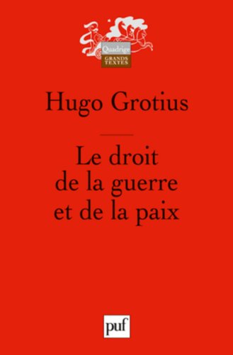 Le  droit de la guerre et de la paix