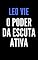 Livro O poder da escuta ativa