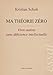 Ma théorie zéro - Vivre autiste sans déficience intellectuelle by 