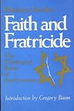 Faith and Fratricide : The Theological Roots of Anti-Semitism, Ruether, Rosemary Radford, 081642263X