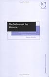 The Software of the Universe : An Introduction to the History and Philosophy of the Laws of Nature, Dorato, Mauro, 0754639940