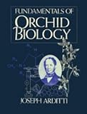 Fundamentals of Orchid Biology, Arditti, Joseph, 0977810240