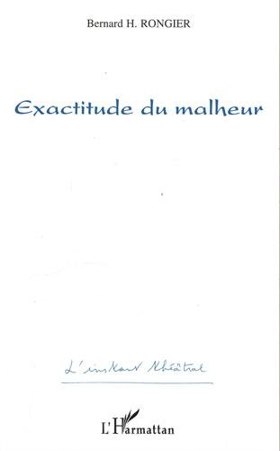Exactitude du malheur