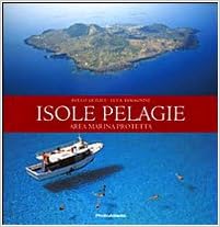 Isole Pelagie Area Marina Protetta 9788886967075 Amazon Com Books