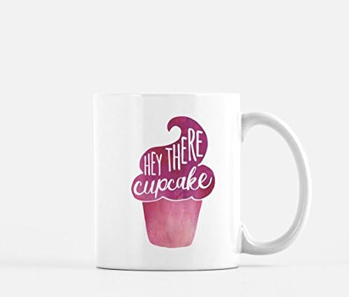 Hey There CupCake | CupCake Qoute Mug