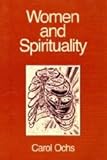 Women and Spirituality, Ochs, Carol, 0847672336
