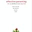 Effective Parenting in a Defective World (Focus on the ...