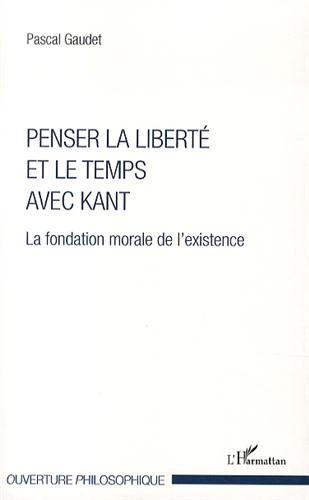 Penser la liberté et le temps avec Kant