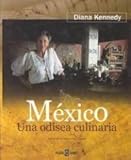 Mexico: Una Odisea Culinaria (Spanish Edition) by Diana Kennedy (2002-09-17) by