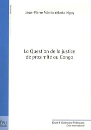 La  question de la justice de proximité au Congo