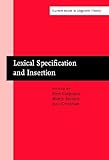 Lexical Specification and Insertion, , 1556199759