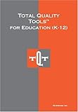 Total Quality Tools for Education (K-12), PQ Systems, Inc. Staff, 1882683021