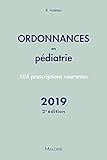 Ordonnances en pédiatrie : 100 prescriptions courantes by 