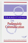 Transitions in Prelinguistic Communication, Wetherby, Amy M. and Warren, Steven F., 1557662622