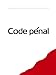 Code pénal (France) (French Edition) by 