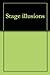 Stage illusions by 