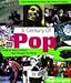 A Century of Pop: A Hundred Years of Music That Changed the World by 
