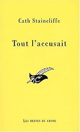 Tout l'accusait