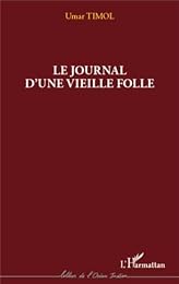 Le  journal d'une vieille folle
