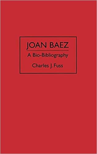 Joan Baez A Bio Bibliography Bio Bibliographies In The Performing Arts Fuss Charles J 9780313284632 Amazon Com Books
