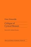 Critique of Cynical Reason (Theory and History of Literature, Volume 40)