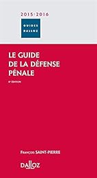 Le  guide de la défense pénale
