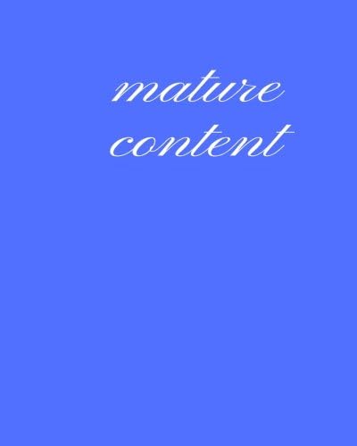 Mature Content: Valentine Day Gift| Dot Grid Bullet Journal Notebook size 8" by 10" Paperback – 31 Jan 2018