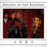 Sounds of the Eighties, 1987