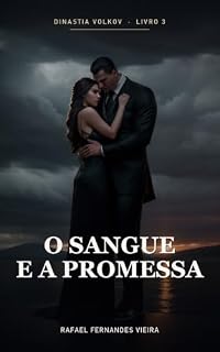 Livro O Sangue e a Promessa (Dinastia Volkov Livro 3)