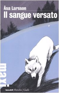 Åsa Larsson - Il sangue versato (2010)