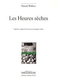 Les  heures sèches