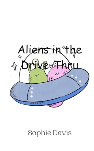 Aliens in the Drive-Thru
