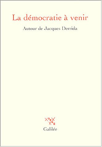 La  démocratie à venir