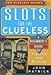 Slots for the Clueless: A Beginner's Guide to Playing and Winning (The Clueless Guides)