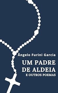 Livro UM PADRE DE ALDEIA: E outros poemas